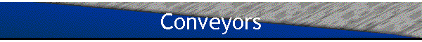 Conveyors